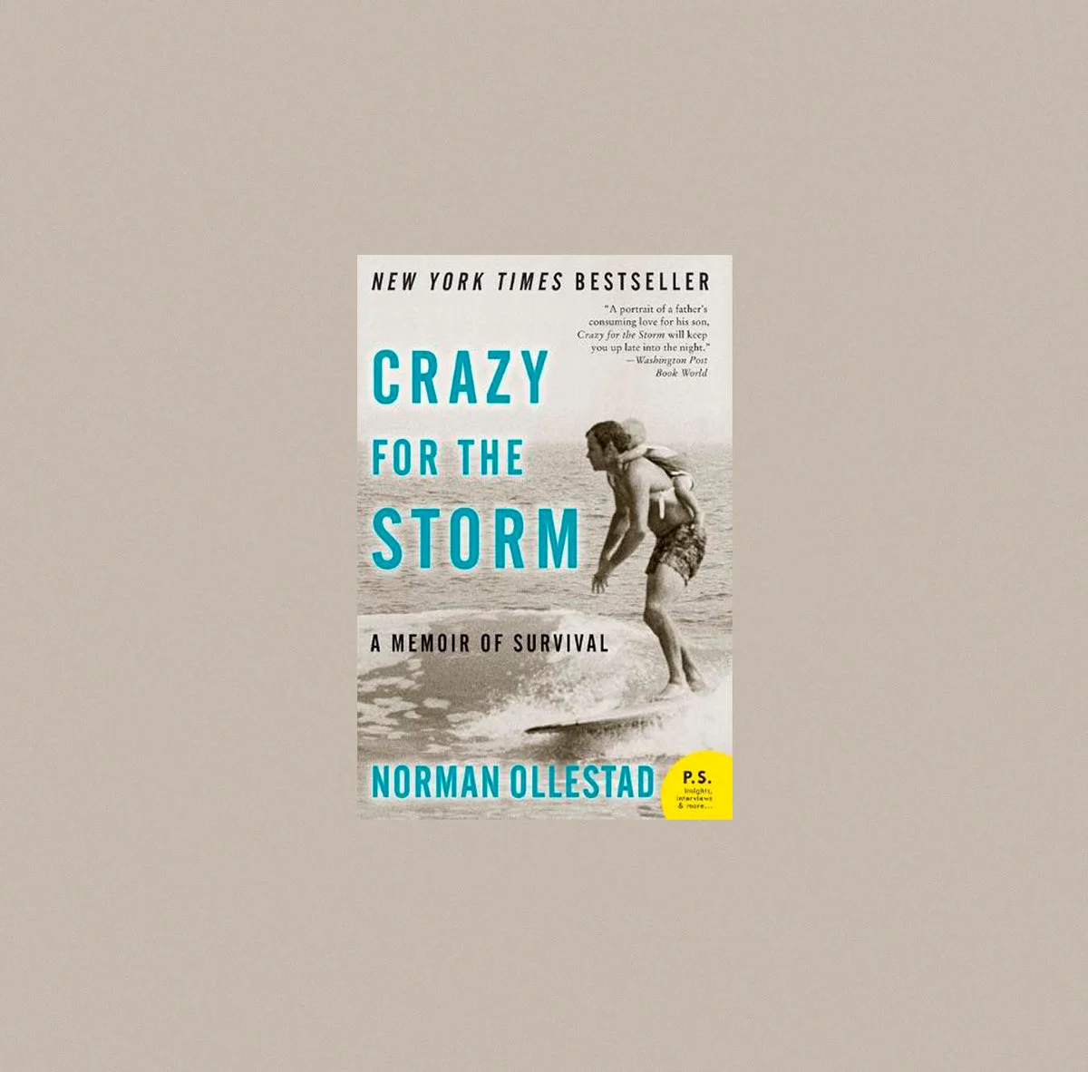 Crazy for the Storm: A Memoir of Survival - Norman Ollestad