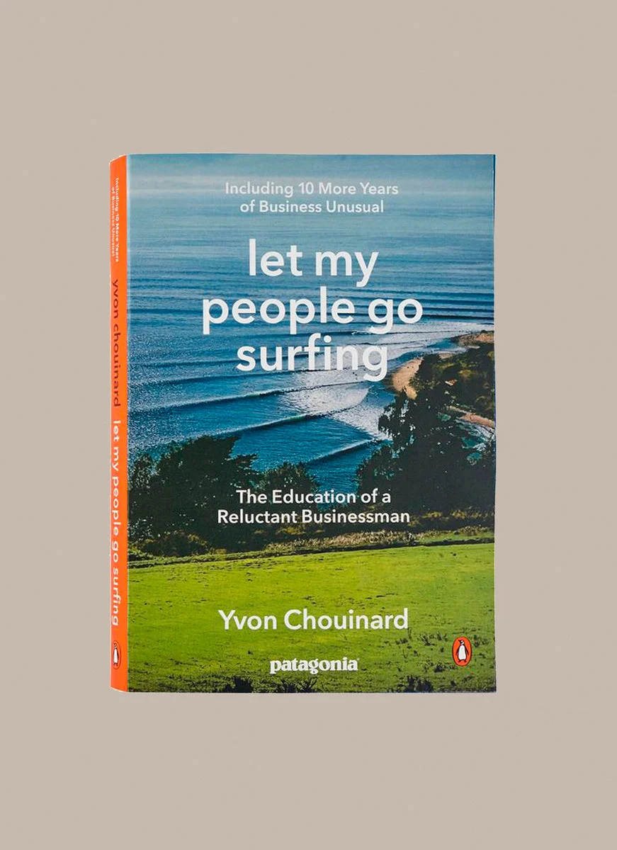 Let My People Go Surfing by Yvon Chouinard