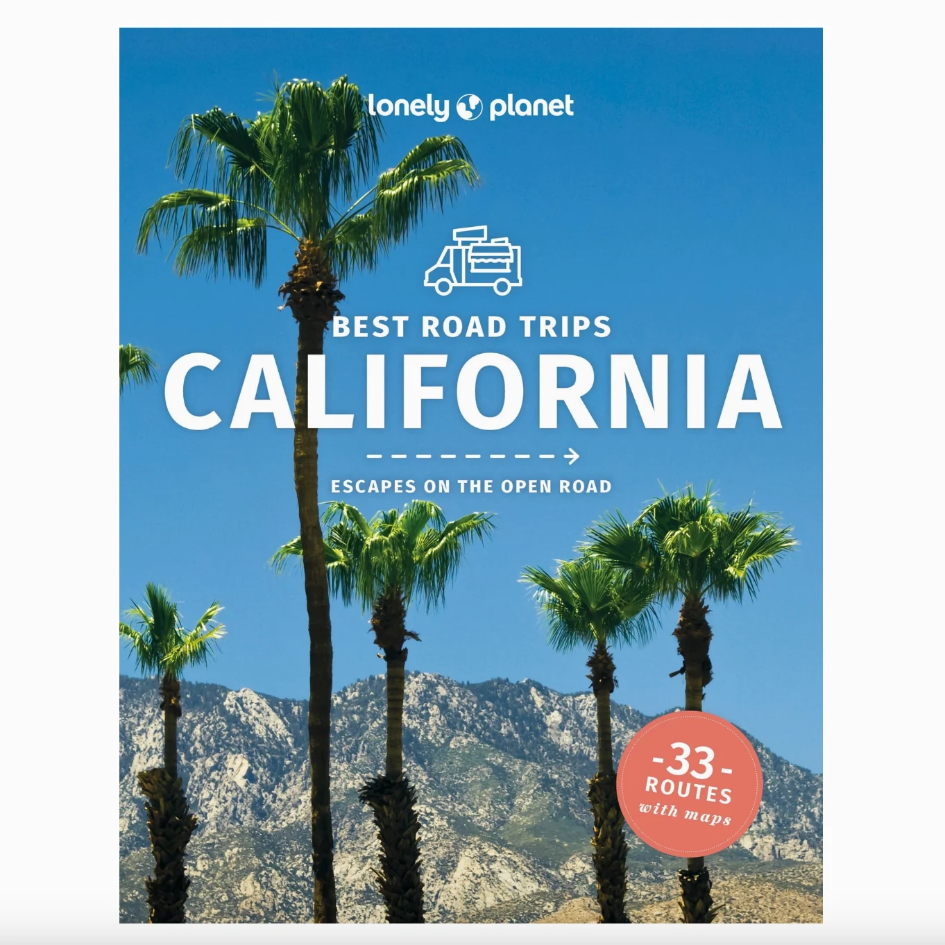 Lonely Planet Best Road Trips California