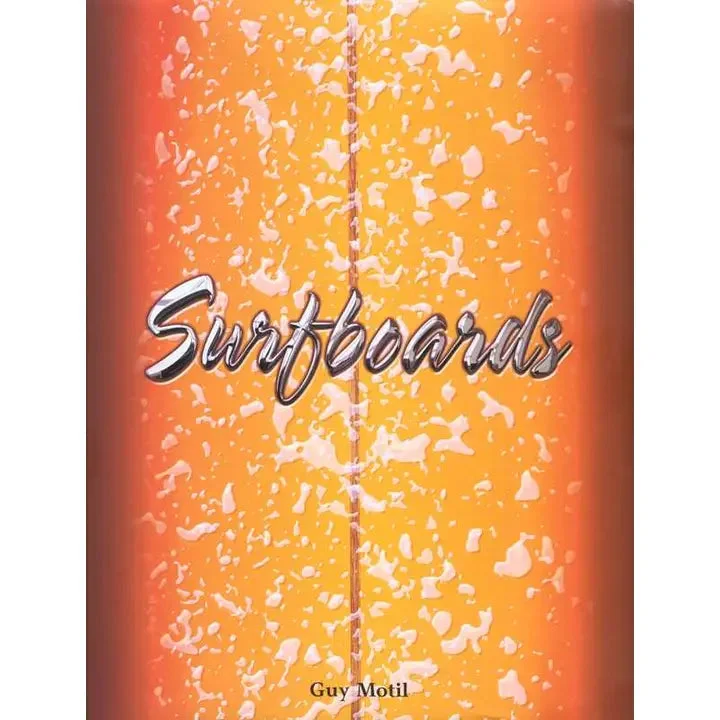Surfboards by Guy Motil
