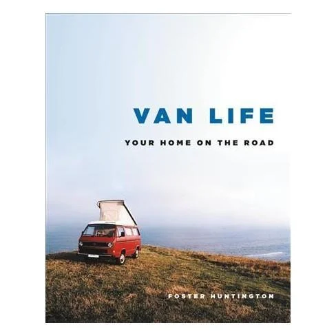 Van Life: Your Home on the Road